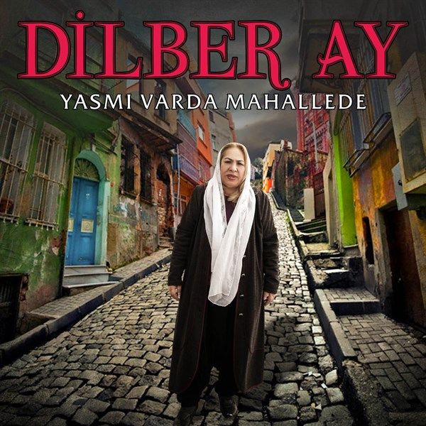 Dilber Ay'ın acılarla dolu yaşam öyküsü! 4