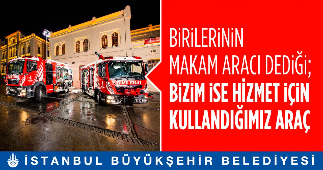 İBB: "Birilerinin makam aracı dediği, bizim ise hizmet için kullandığımız araçlar" 1