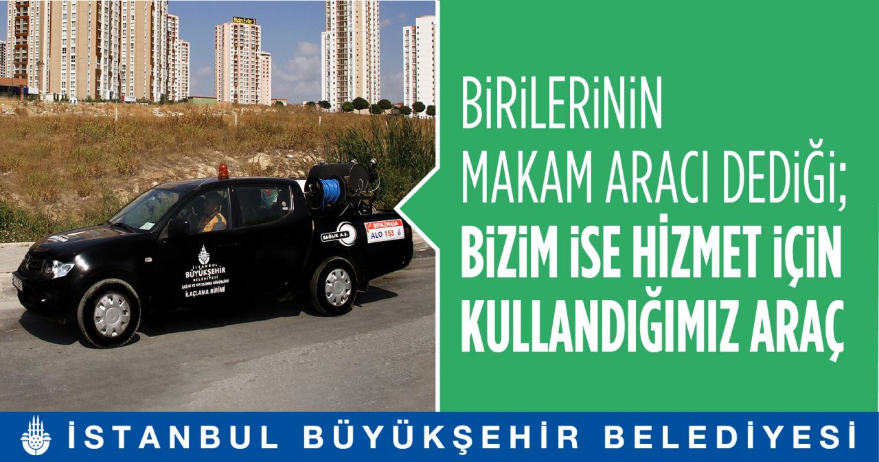 İBB: "Birilerinin makam aracı dediği, bizim ise hizmet için kullandığımız araçlar" 11