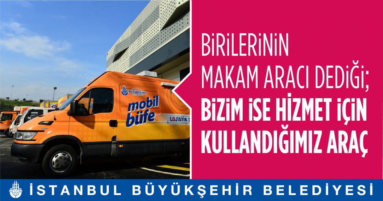 İBB: "Birilerinin makam aracı dediği, bizim ise hizmet için kullandığımız araçlar" 24