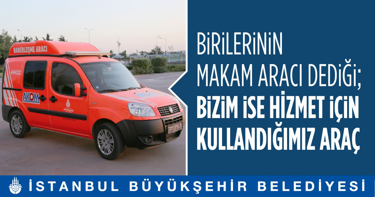 İBB: "Birilerinin makam aracı dediği, bizim ise hizmet için kullandığımız araçlar" 4