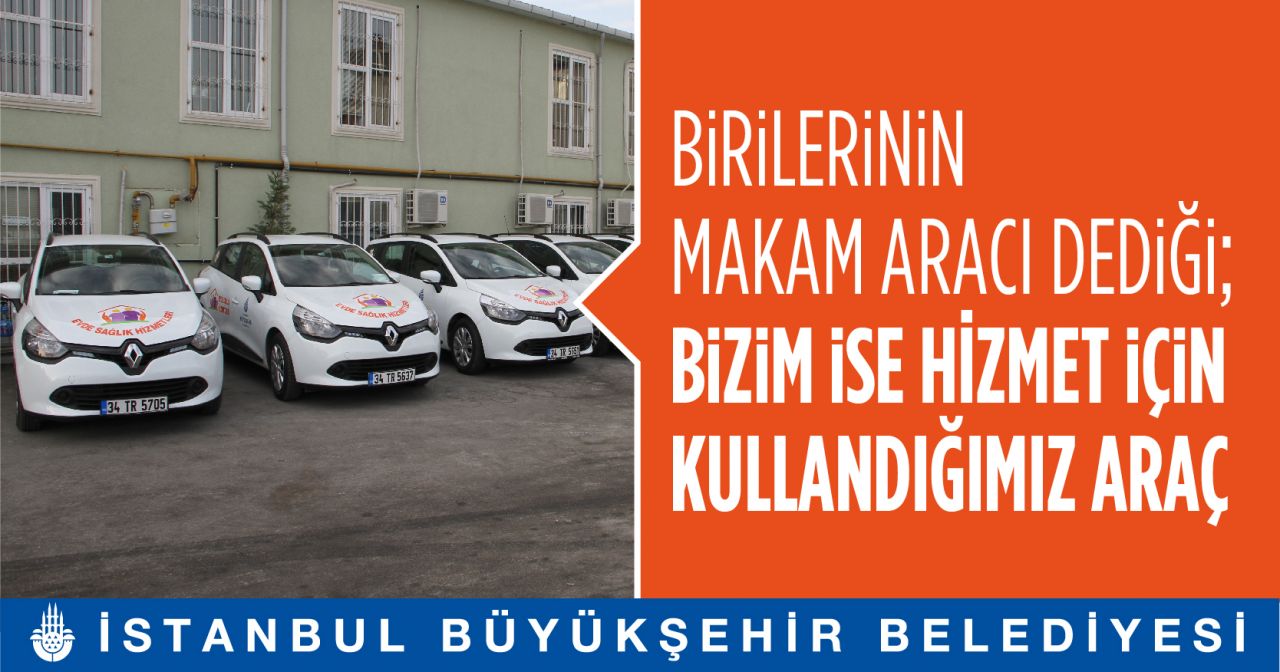 İBB: "Birilerinin makam aracı dediği, bizim ise hizmet için kullandığımız araçlar" 6
