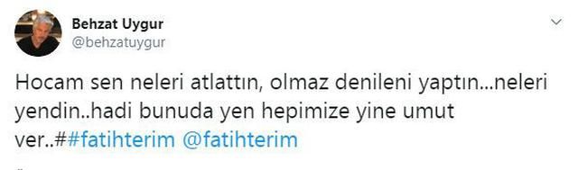 Ünlülerden Fatih Terim'e duygusal mesajlar 7