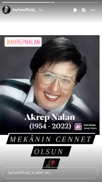 Akrep Nalan'ın ani ölümü sanat camiasında büyük bir üzüntüye neden oldu 34