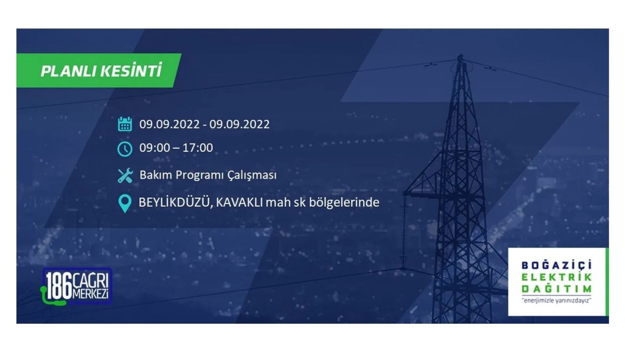 İstanbul'da dev elektrik kesintisi: 3 gün boyunca elektrik verilmeyecek! İşte elektrik kesintisi yapılacak ilçeler... 17