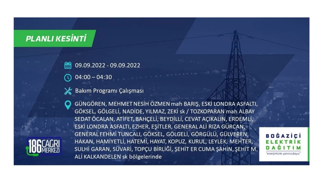 İstanbul'da dev elektrik kesintisi: 3 gün boyunca elektrik verilmeyecek! İşte elektrik kesintisi yapılacak ilçeler... 30
