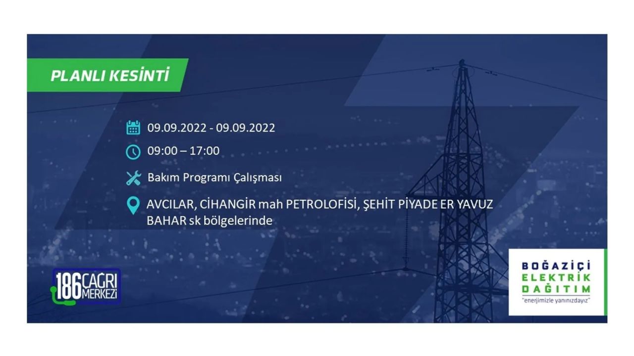 İstanbul'da dev elektrik kesintisi: 3 gün boyunca elektrik verilmeyecek! İşte elektrik kesintisi yapılacak ilçeler... 5