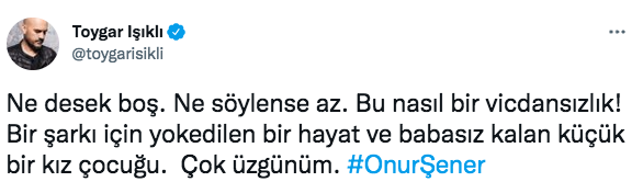 Ünlü isimler, 'istek parça' nedeniyle öldürülen Onur Şener cinayetine sessiz kalmadı 34