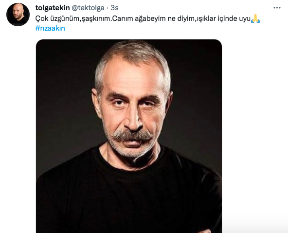 Rıza Akın'ın vefatı sanat camiasını yasa boğdu... Ünlü isimler üzüntülerini bu sözlerle dile getirdiler 15