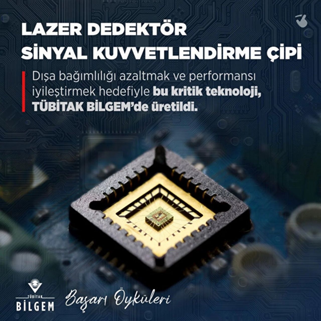 TÜBİTAK, yerli imkanlarla Lazer Dedektör Sinyal Kuvvetlendirme Çipi" üretildiğini duyurdu 10