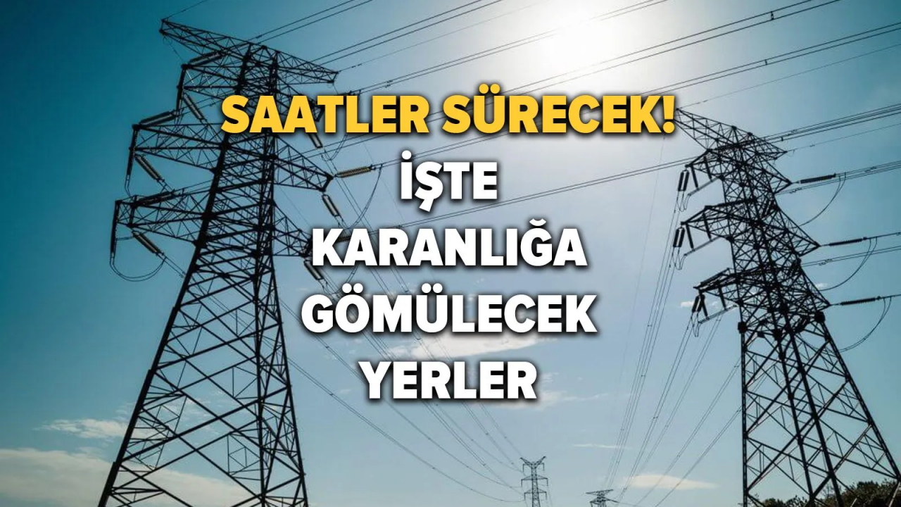 İstanbul'da elektriğin kesileceği ilçeler belli oldu! İşte 29 Mart'ta elektrik kesintisi yaşayacak ilçeler ve mahalleler... 1