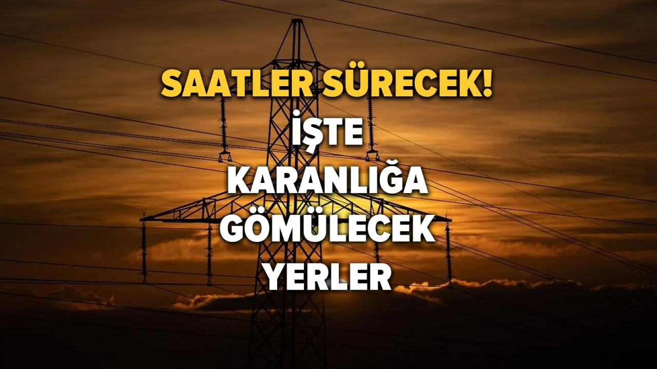 İstanbul'da elektriğin kesileceği ilçeler belli oldu! İşte 30 Mart'ta elektrik kesintisi yaşayacak ilçeler ve mahalleler... 1