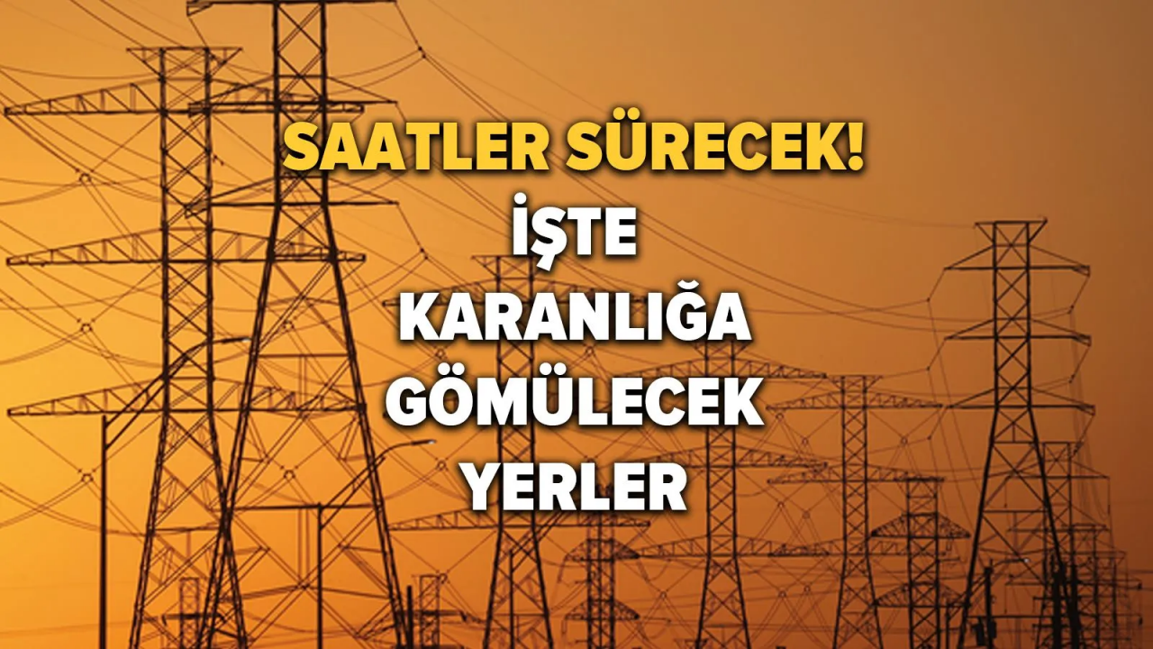 İstanbul'da elektriğin kesileceği ilçeler belli oldu! İşte 31 Mart'ta elektrik kesintisi yaşayacak ilçeler ve mahalleler... 1