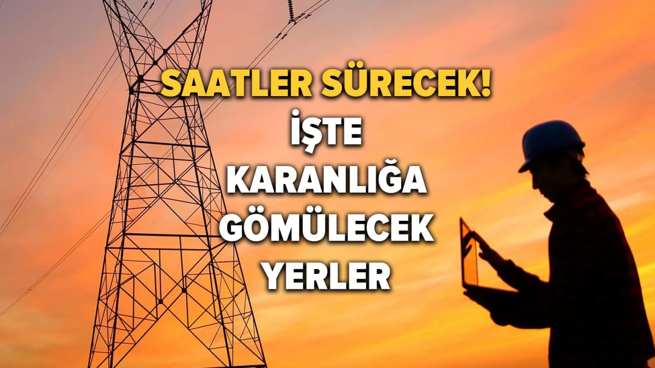 İstanbul'da elektriğin kesileceği ilçeler belli oldu! İşte 31 Mart'ta elektrik kesintisi yaşayacak ilçeler ve mahalleler... 2