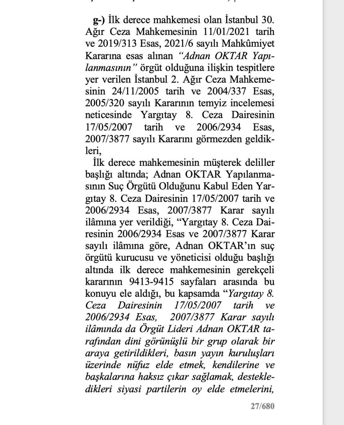 O rapor ortaya çıktı! Adnan Oktar ve örgütünü aklayan hakim ve savcılar bakın neler yapmış... 19