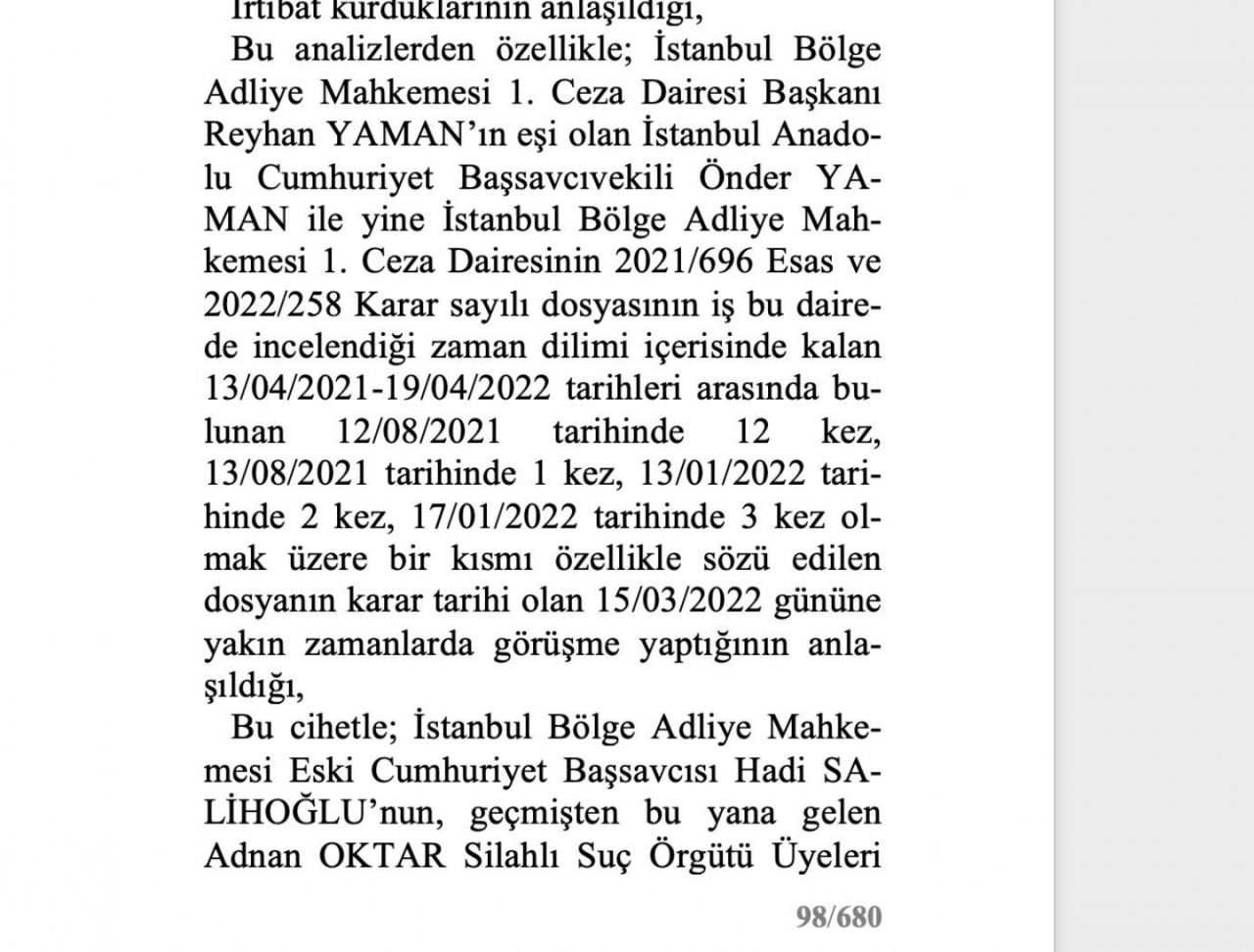 O rapor ortaya çıktı! Adnan Oktar ve örgütünü aklayan hakim ve savcılar bakın neler yapmış... 32
