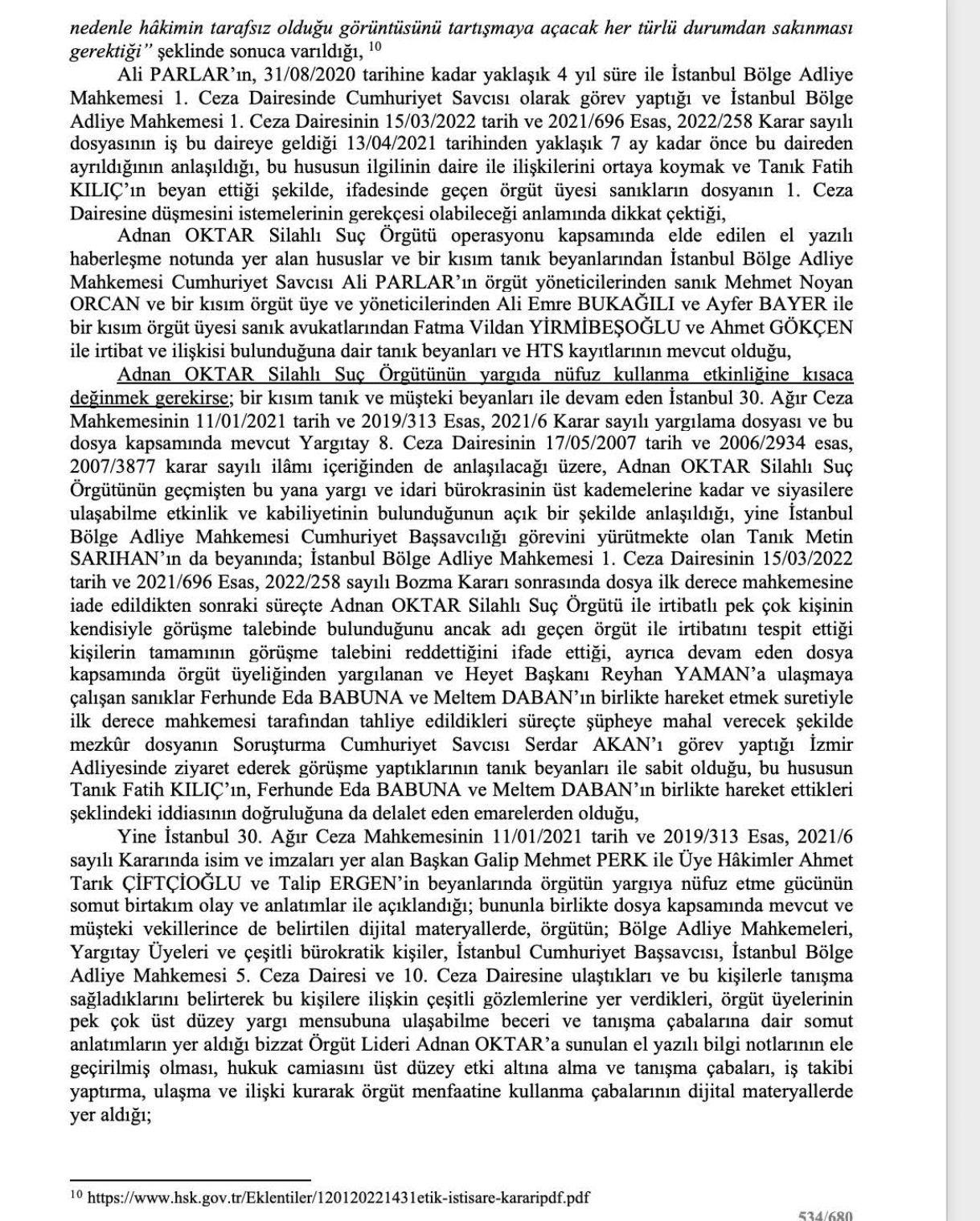 O rapor ortaya çıktı! Adnan Oktar ve örgütünü aklayan hakim ve savcılar bakın neler yapmış... 66