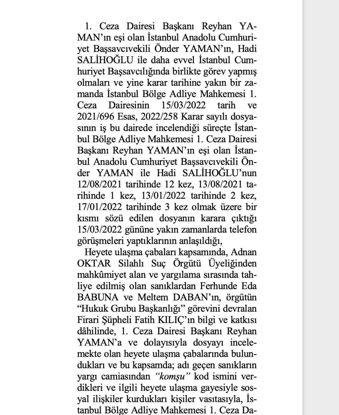 O rapor ortaya çıktı! Adnan Oktar ve örgütünü aklayan hakim ve savcılar bakın neler yapmış... 27