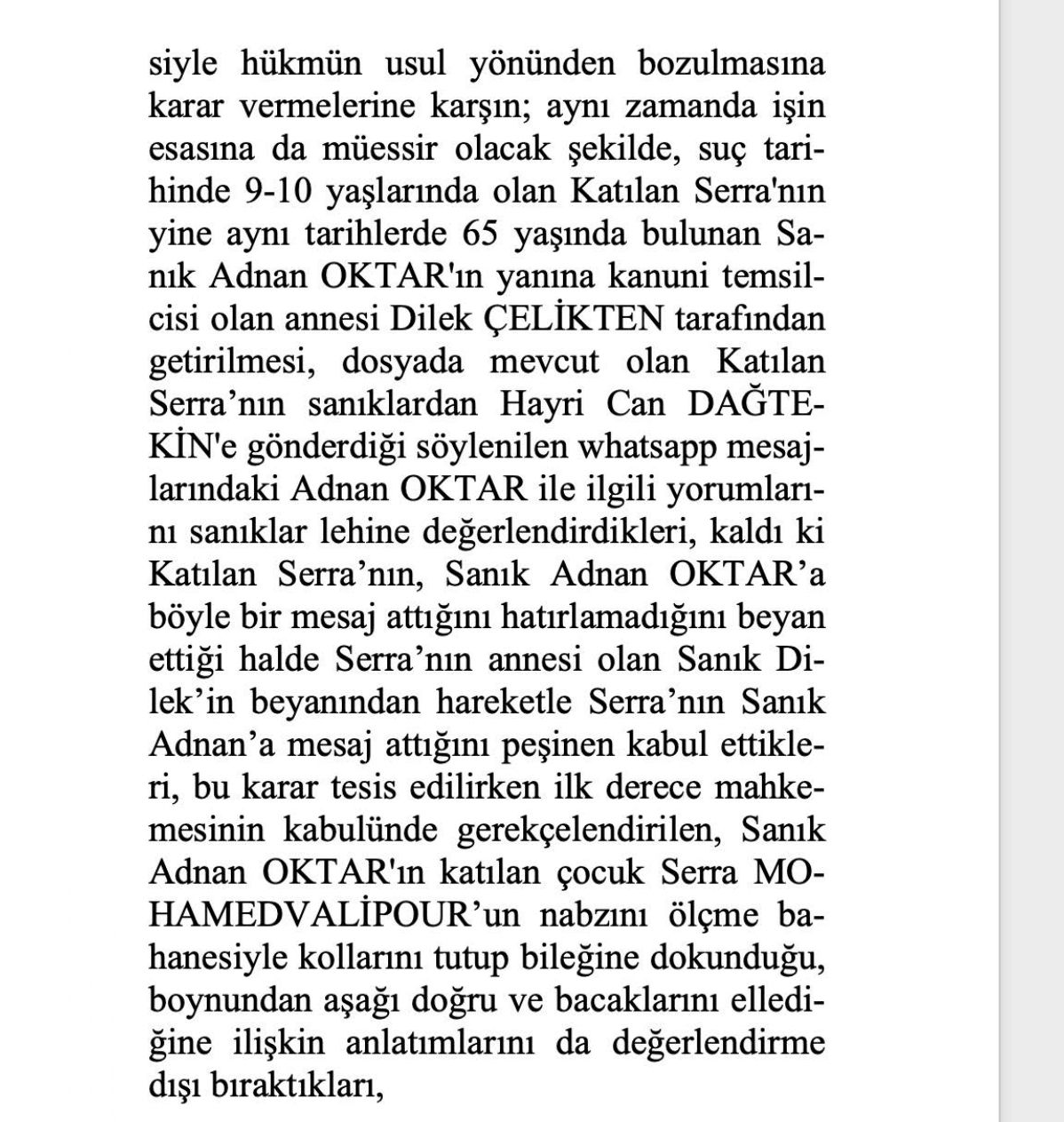 O rapor ortaya çıktı! Adnan Oktar ve örgütünü aklayan hakim ve savcılar bakın neler yapmış... 16