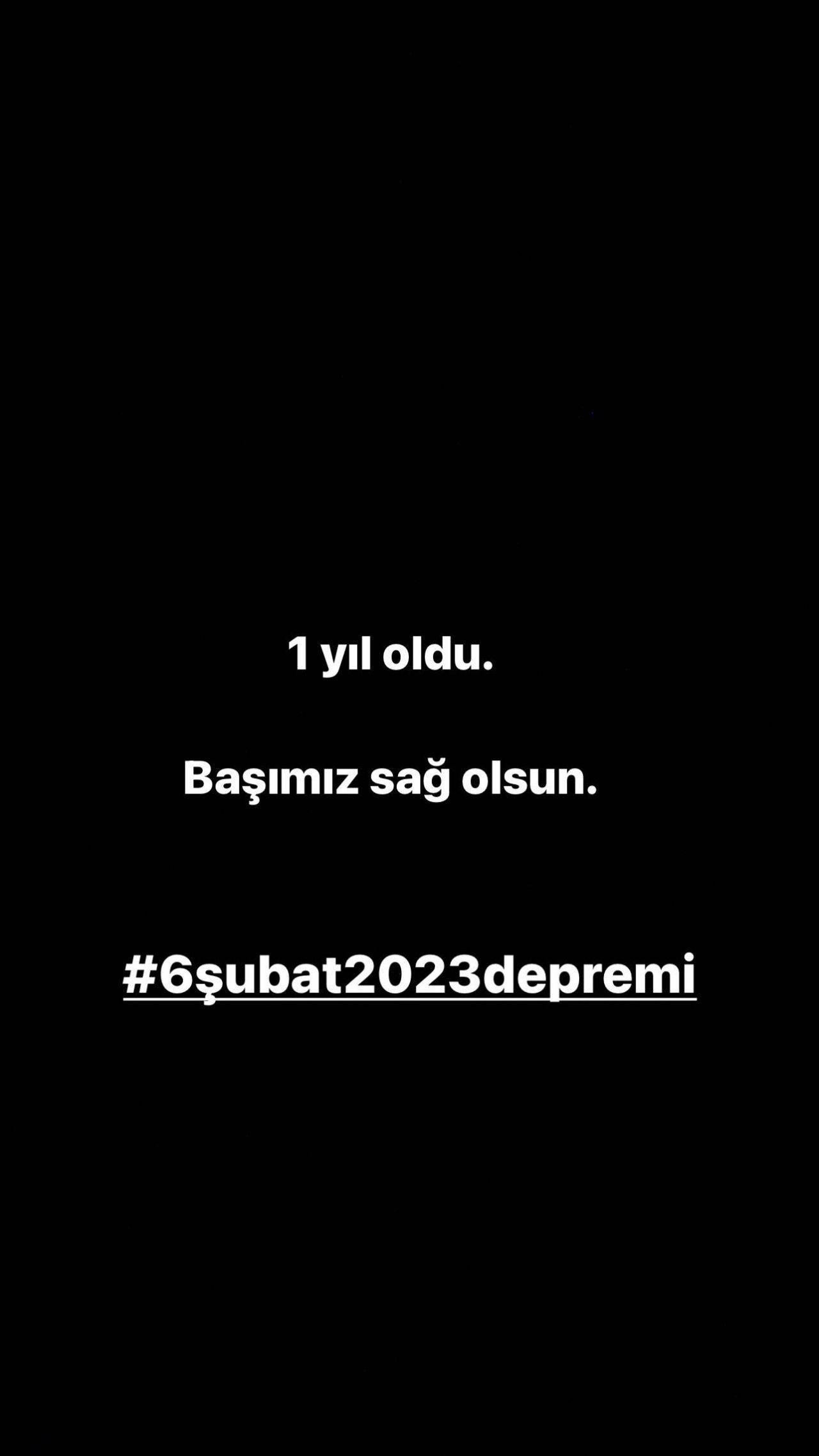 Ünlü isimlerden 6 Şubat'taki deprem felaketinin yıl dönümünde paylaşım 7