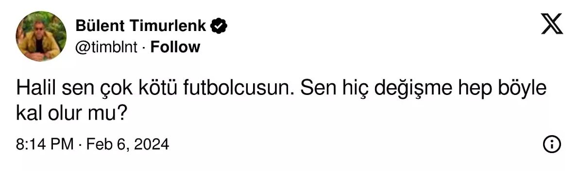 "Yarın takımla ilişiği kesilip Florya'nın duvarına 'Oyuna olan nefreti, formaya olan saygısızlığı yüzünden gönderilmiştir' yazılsa..." 4