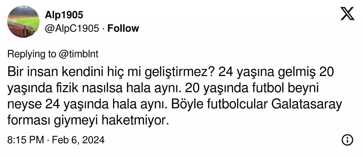 "Yarın takımla ilişiği kesilip Florya'nın duvarına 'Oyuna olan nefreti, formaya olan saygısızlığı yüzünden gönderilmiştir' yazılsa..." 5