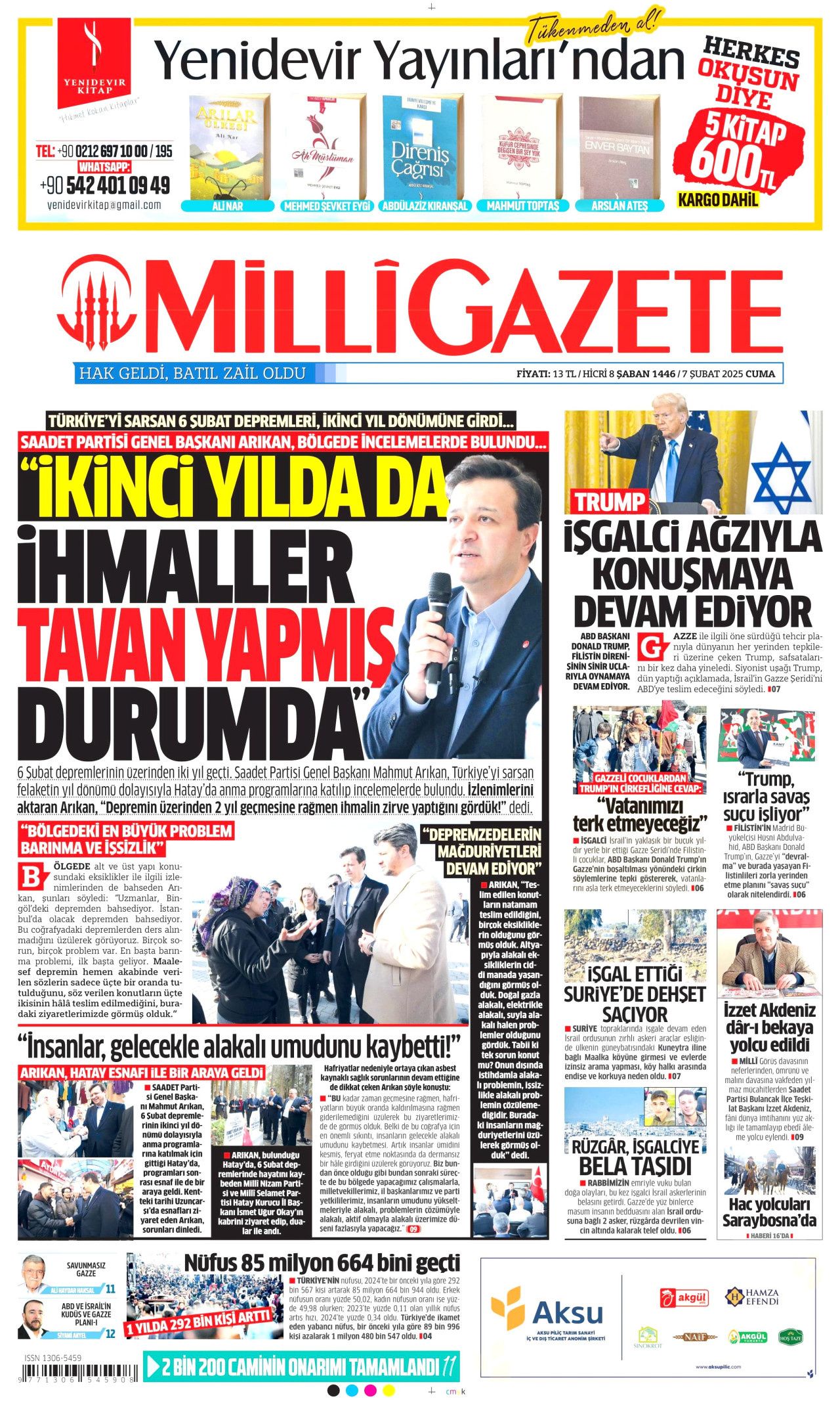 Yeni bir ülke inşa ediliyor! Evi olmayan tek bir kişi bile kalmayacak... İşte 7 Şubat Cuma gazete manşetleri... 13
