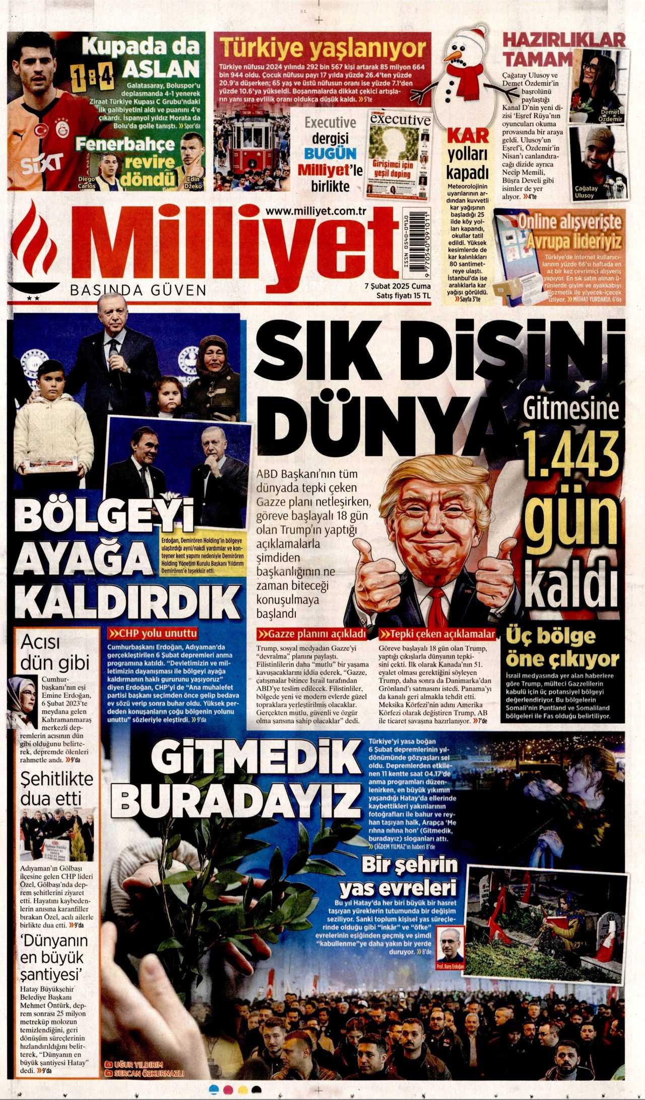 Yeni bir ülke inşa ediliyor! Evi olmayan tek bir kişi bile kalmayacak... İşte 7 Şubat Cuma gazete manşetleri... 8