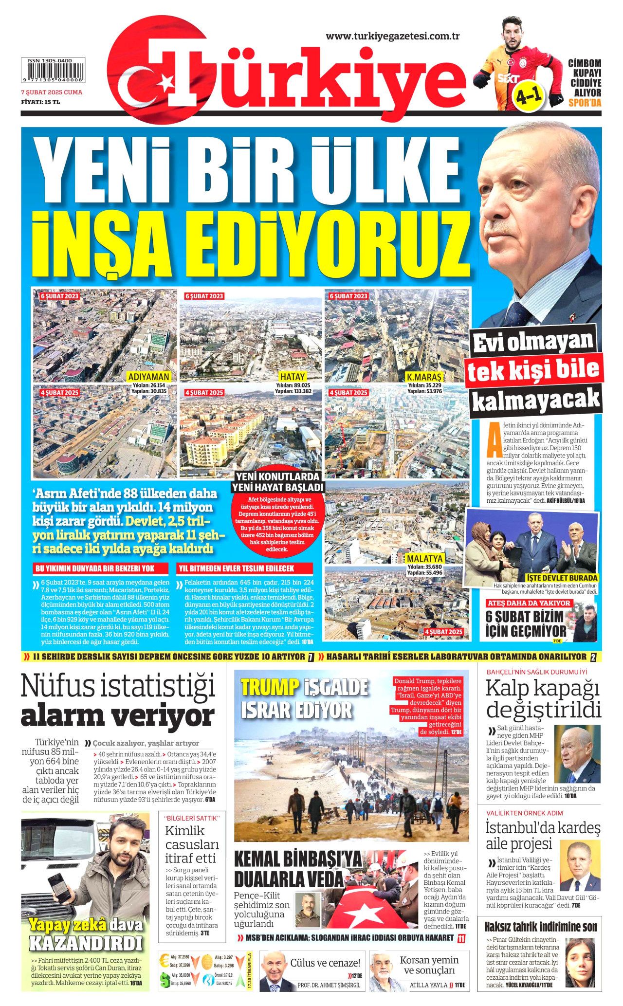 Yeni bir ülke inşa ediliyor! Evi olmayan tek bir kişi bile kalmayacak... İşte 7 Şubat Cuma gazete manşetleri... 1