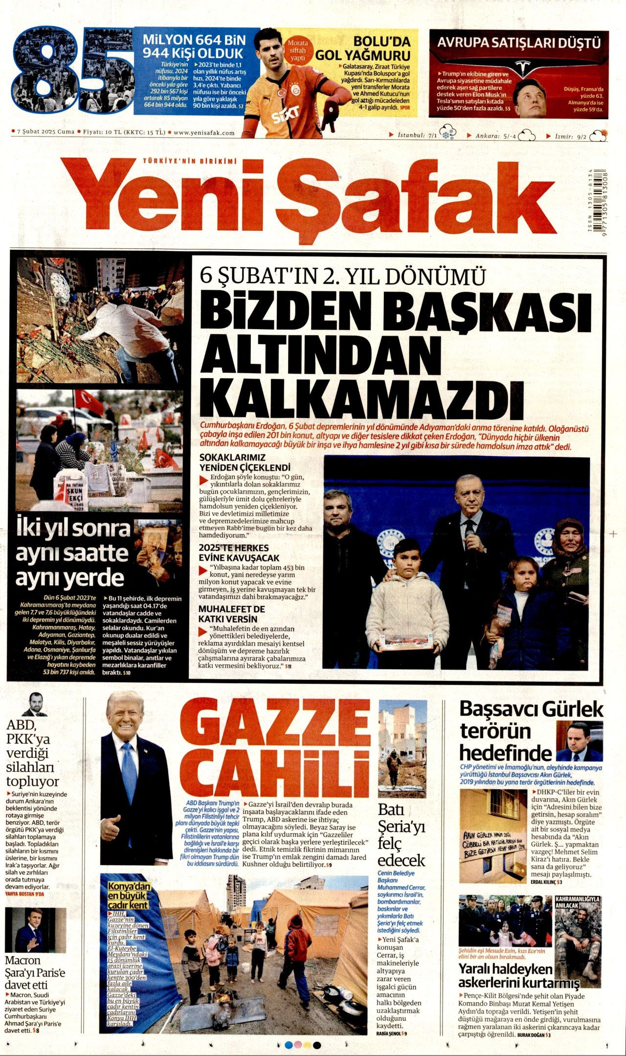 Yeni bir ülke inşa ediliyor! Evi olmayan tek bir kişi bile kalmayacak... İşte 7 Şubat Cuma gazete manşetleri... 5