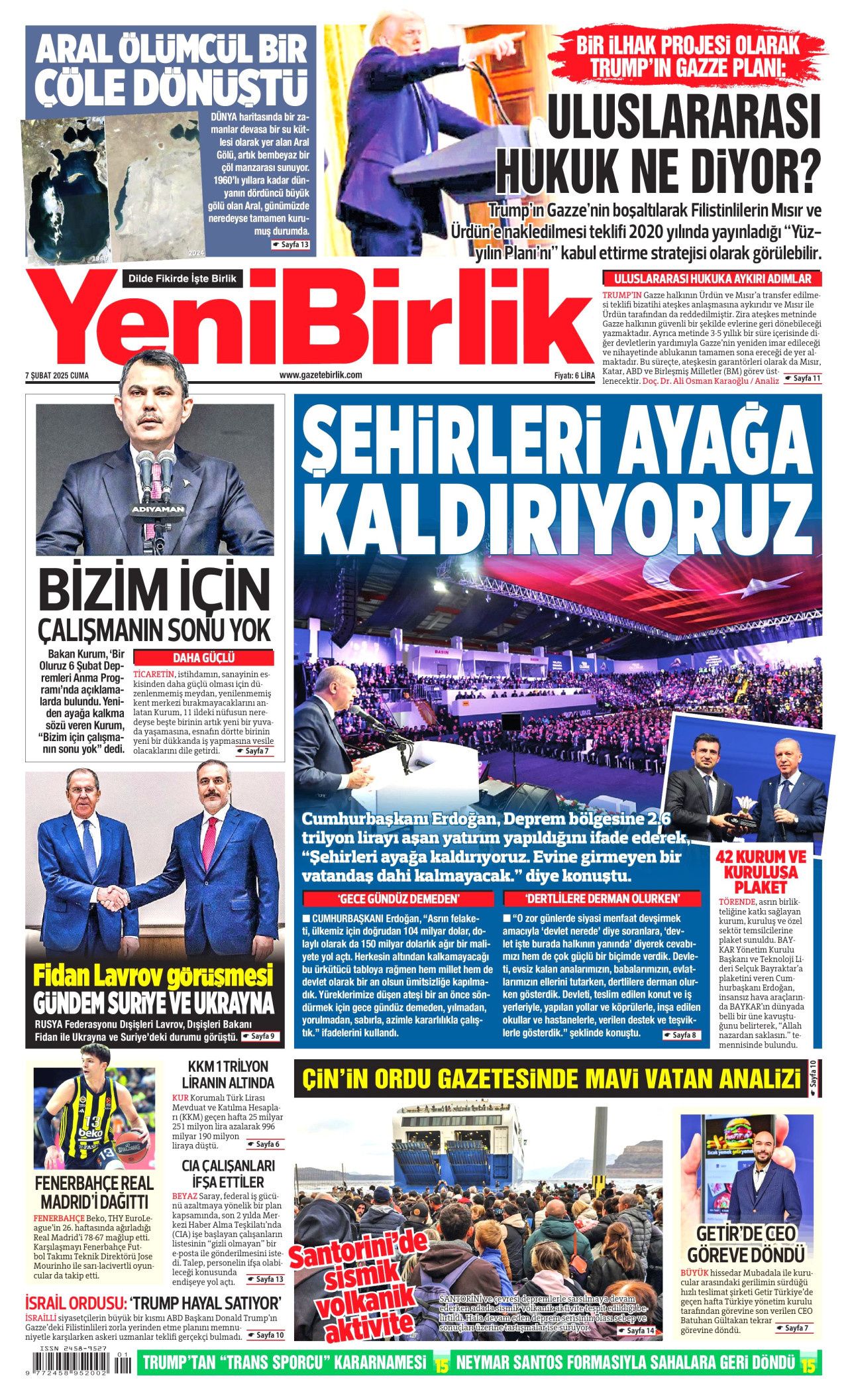 Yeni bir ülke inşa ediliyor! Evi olmayan tek bir kişi bile kalmayacak... İşte 7 Şubat Cuma gazete manşetleri... 15