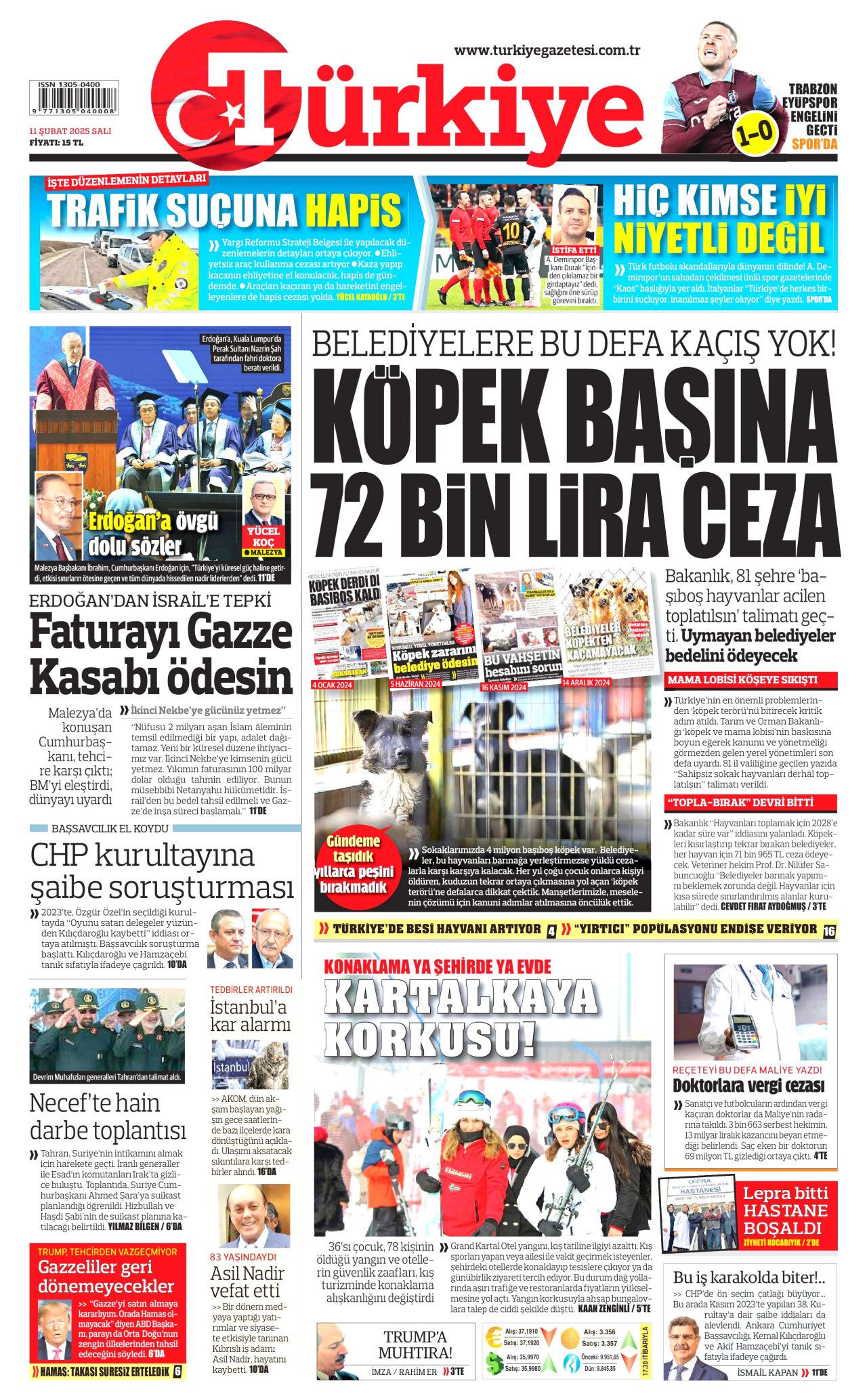 Köpek başına 72 bin TL ceza! Belediyelere kaçış yok... İşte 11 Şubat Salı gazete manşetleri! Hürriyet, Milliyet, Sabah, Takvim, Türkiye manşetleri... 1