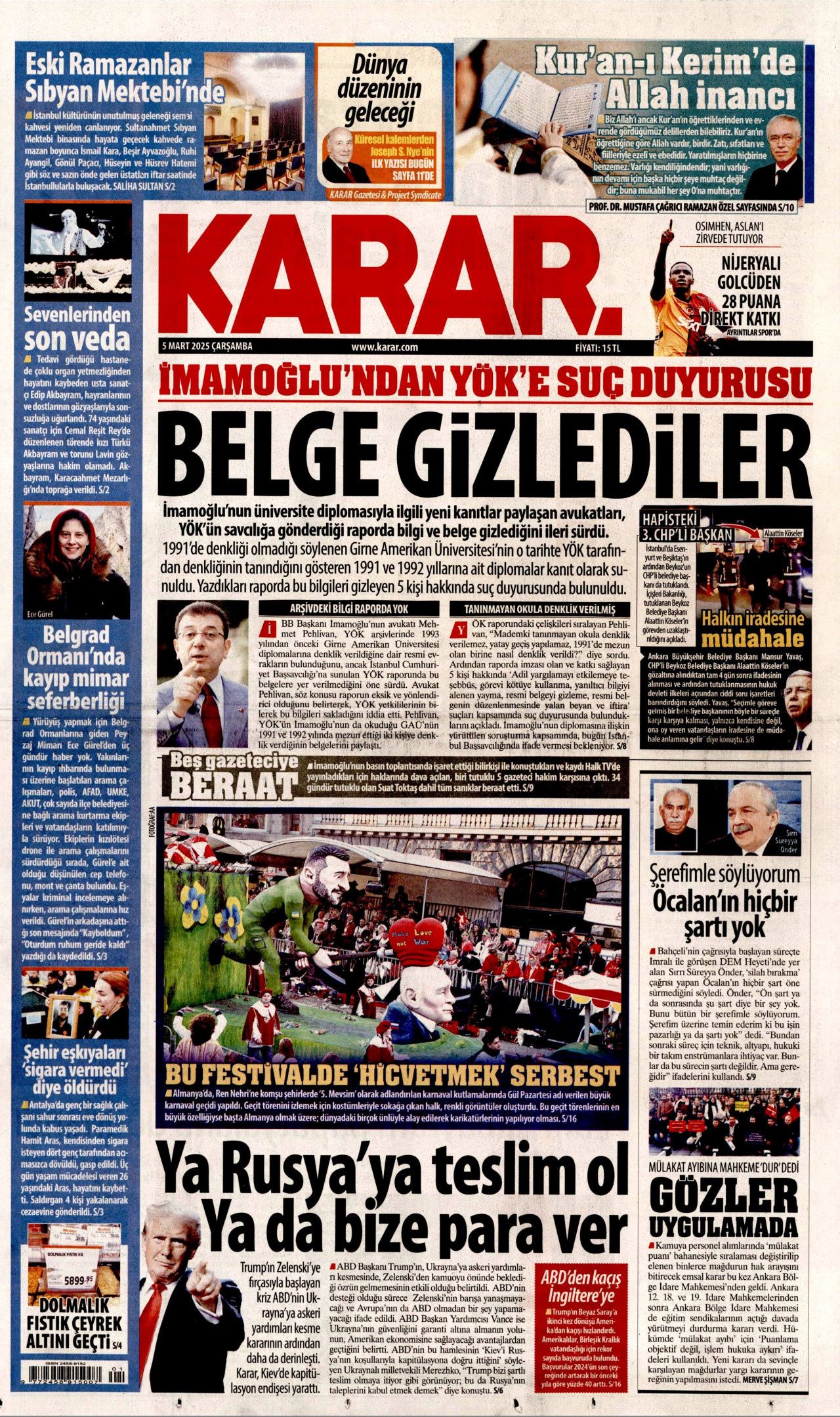 Terörü bitirme sürecinin yol haritası! İşte kırmızı çizgilerimiz... 5 Mart Çarşamba gazete manşetleri! 8