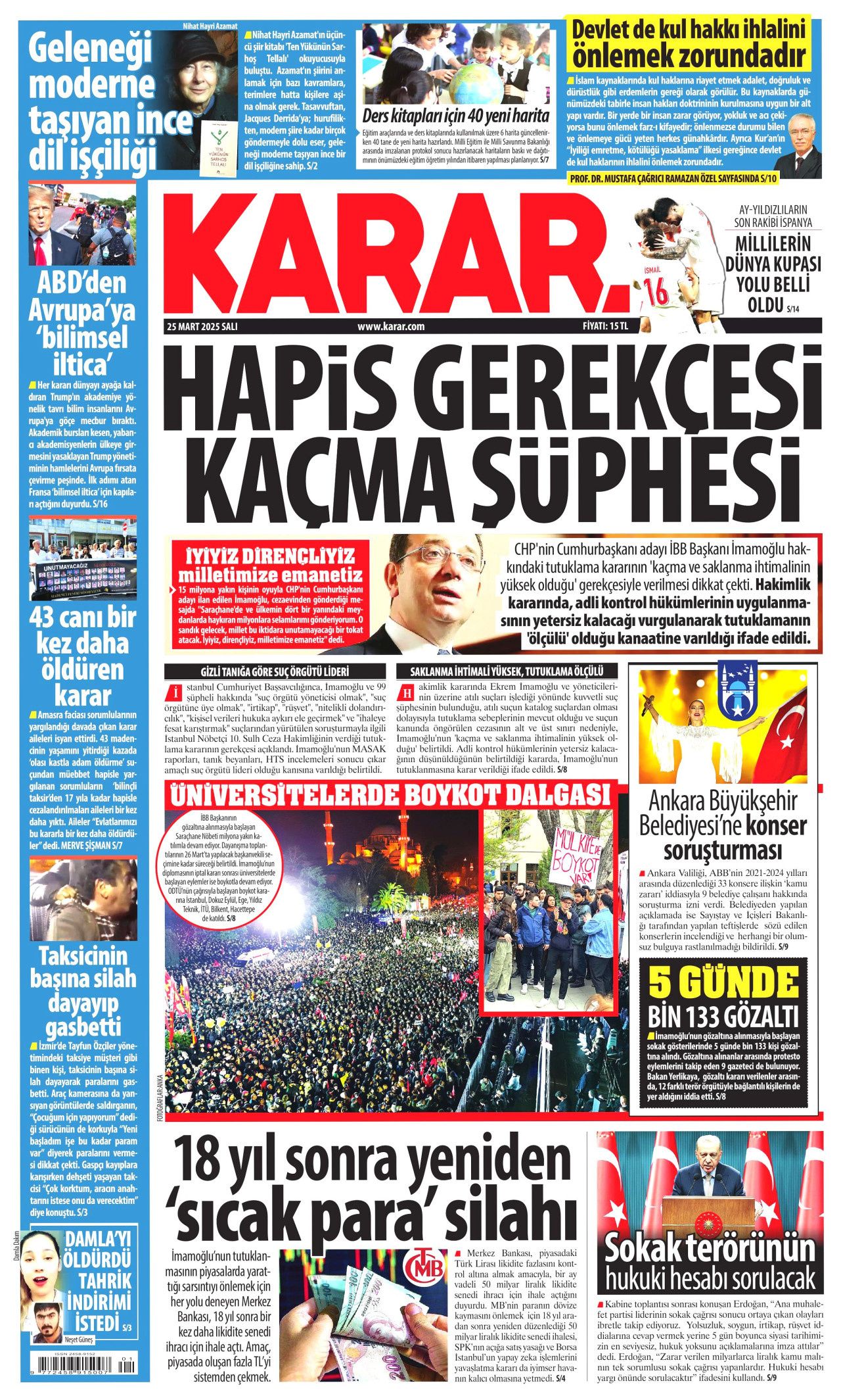 Piyasalar umursamadı! Kirli ellerin kaos senaryosu tutmadı! İşte 25 Mart Salı gazete manşetleri 6