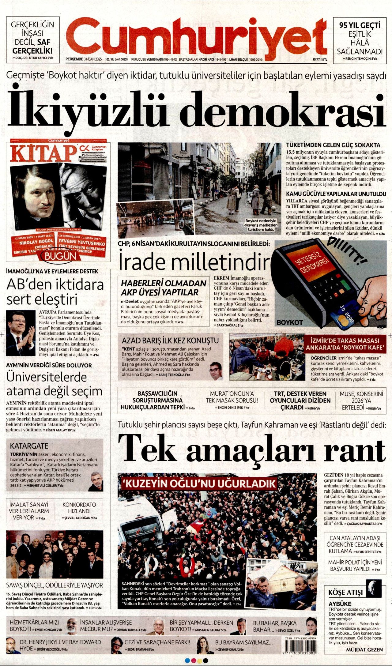 Vatandaş ihanet tuzağına düşmedi! Ticaretin kalbinde adım atacak yer kalmadı... Günün gazete manşetleri! 5