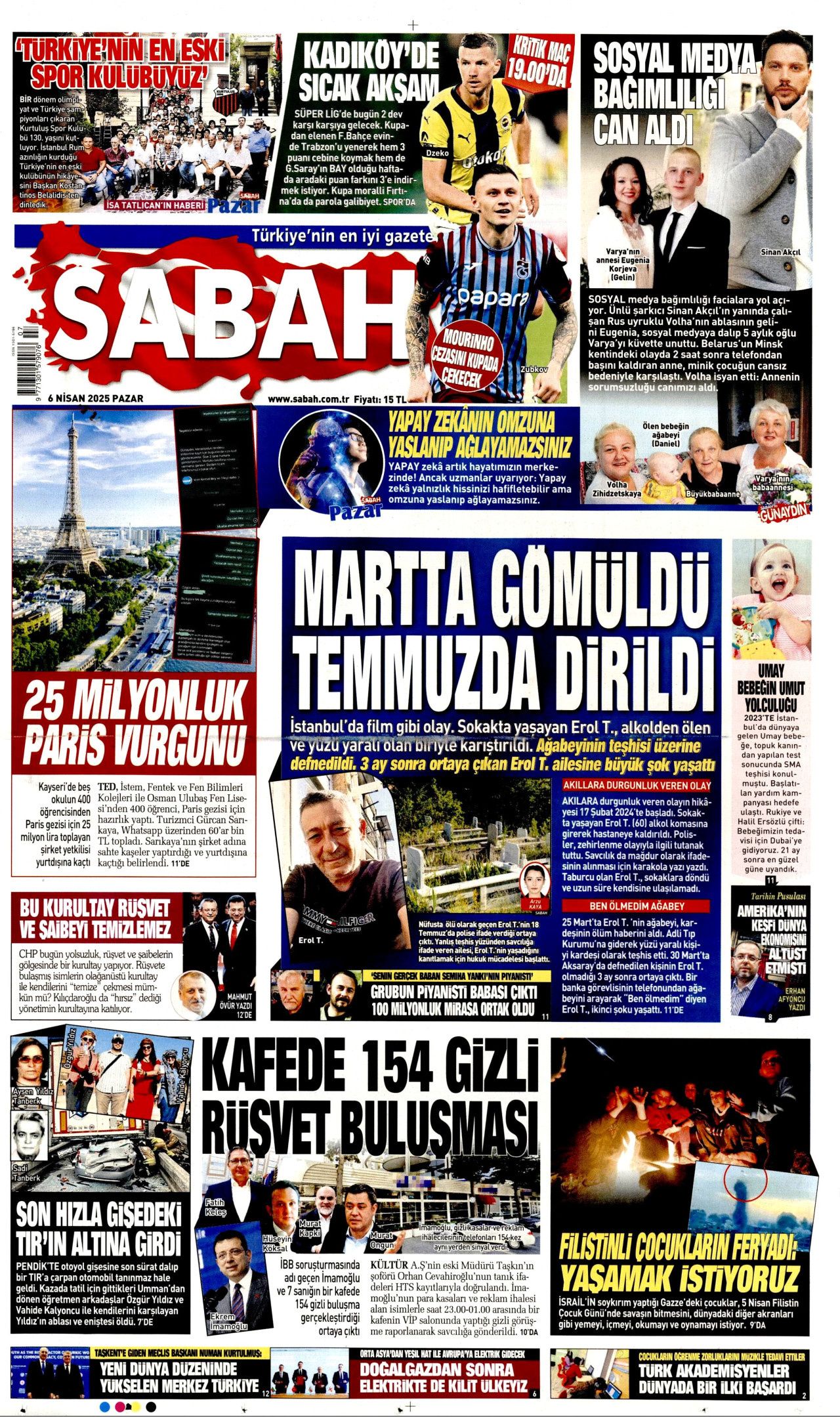 Martta gömüldü, Temmuzda dirildi! İstanbul'da film gibi olay... 6 Nisan Pazar gazete manşetleri 1