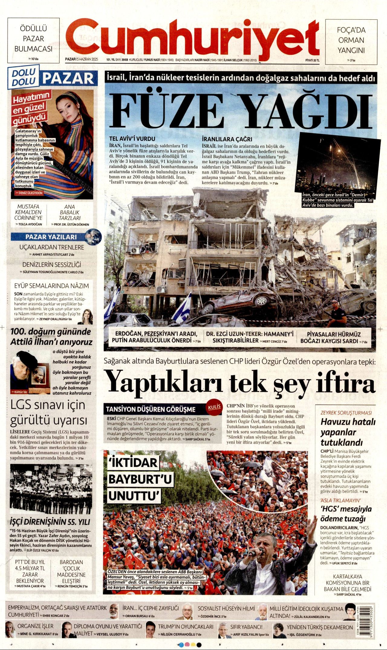 Dünya savaşının fragmanı... İsrail nükleer silah kullanır mı? Orta Doğu'daki gerilimi hangi gazete nasıl gördü? 15 Haziran manşetleri... 3