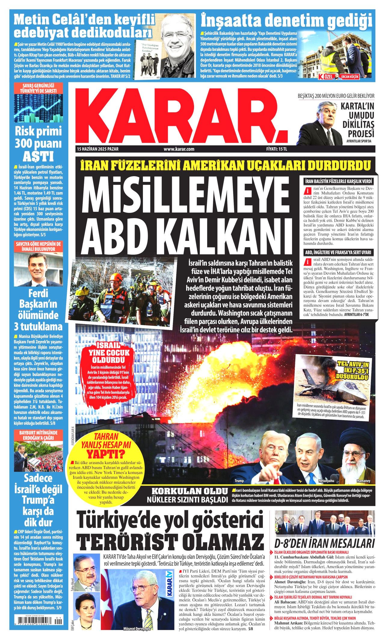 Dünya savaşının fragmanı... İsrail nükleer silah kullanır mı? Orta Doğu'daki gerilimi hangi gazete nasıl gördü? 15 Haziran manşetleri... 10