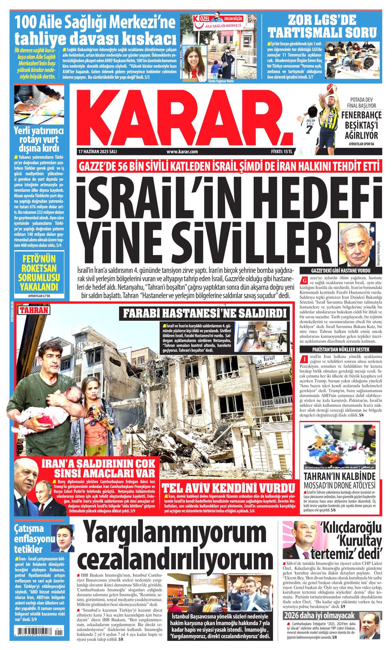 İsrail artık güvende değil! Nükleer kullanma ihtimali arttı...  17 Haziran Salı gazete manşetleri... 24