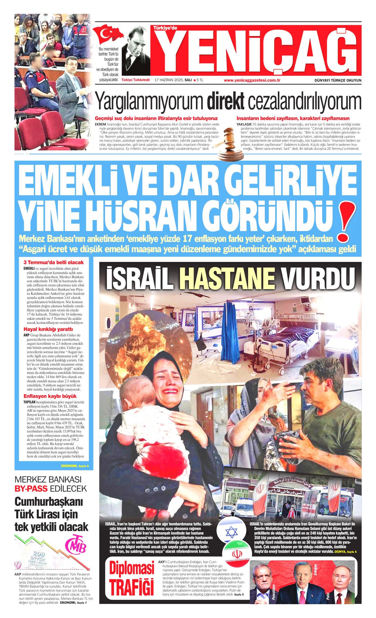 İsrail artık güvende değil! Nükleer kullanma ihtimali arttı...  17 Haziran Salı gazete manşetleri... 19