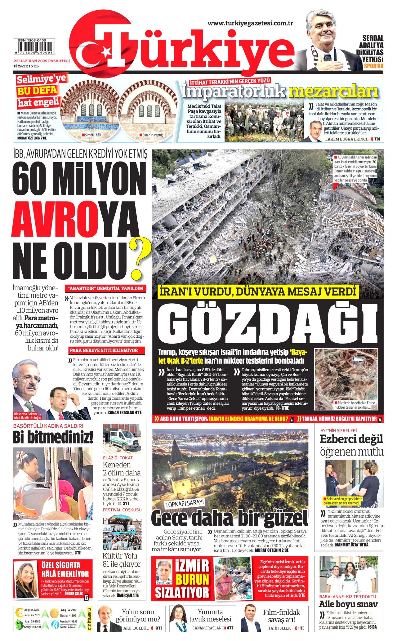 İsrail'e teslim olan ABD, İran'ı vurdu! İsrail-İran savaşındaki tehlikeli dönemeç gazete manşetlerinde... 4