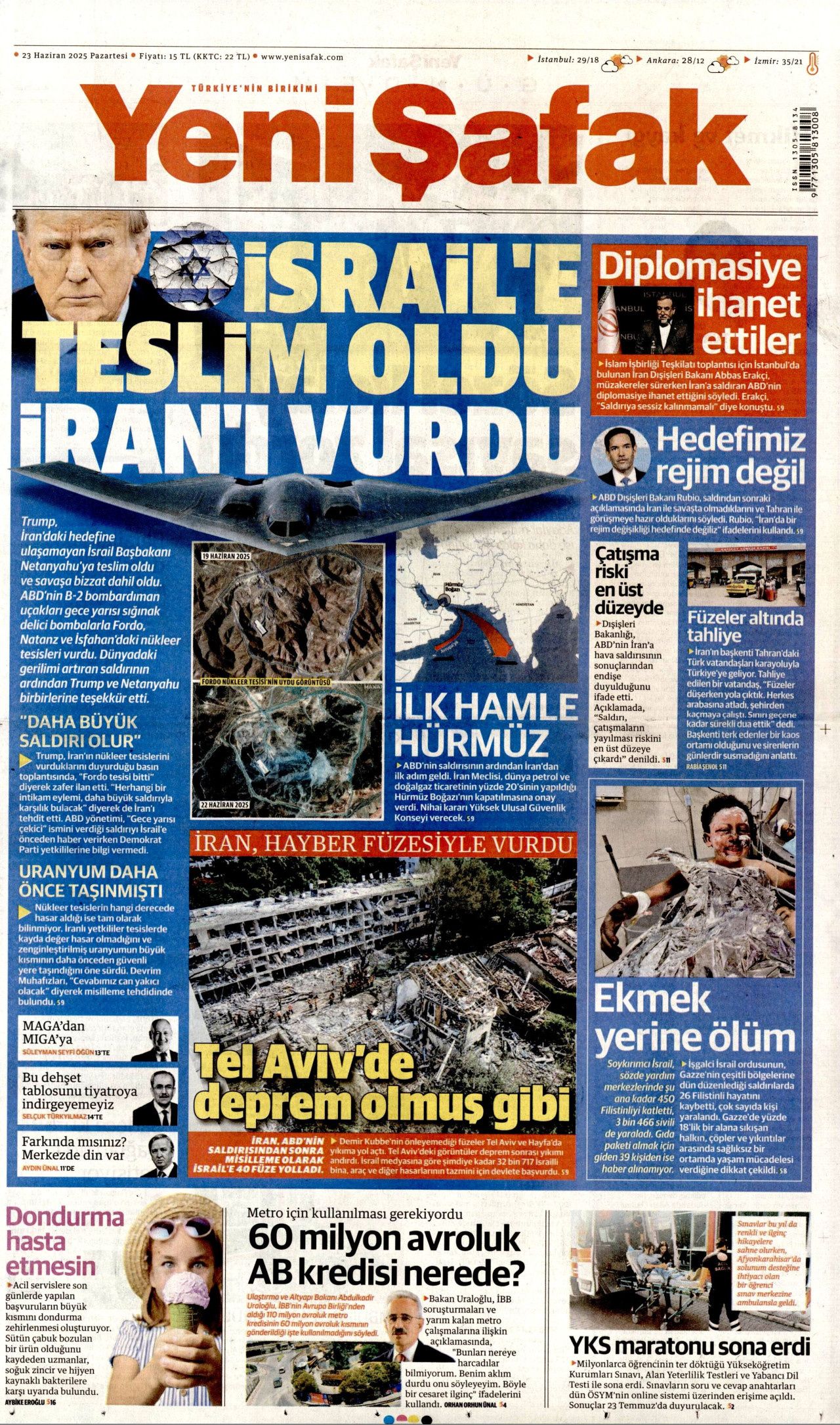 İsrail'e teslim olan ABD, İran'ı vurdu! İsrail-İran savaşındaki tehlikeli dönemeç gazete manşetlerinde... 3
