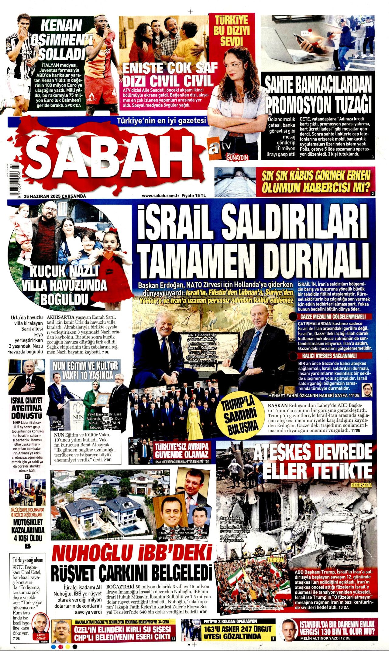 Cumhurbaşkanı Erdoğan-Trump görüşmesi manşetlerde! Hangi gazete nasıl gördü? 25 Haziran Çarşamba gazete manşetleri... 6