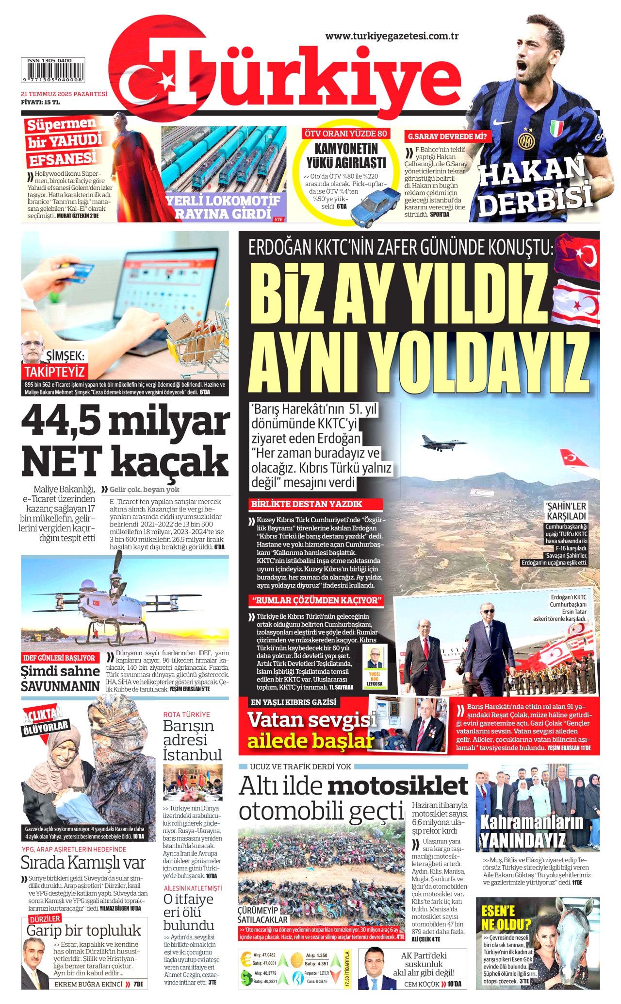 Cumhurbaşkanı Erdoğan, Lefkoşa'dan dünyaya seslendi: KKTC bir an önce tanınmalı! İşte 21 Temmuz gazete manşetleri 6
