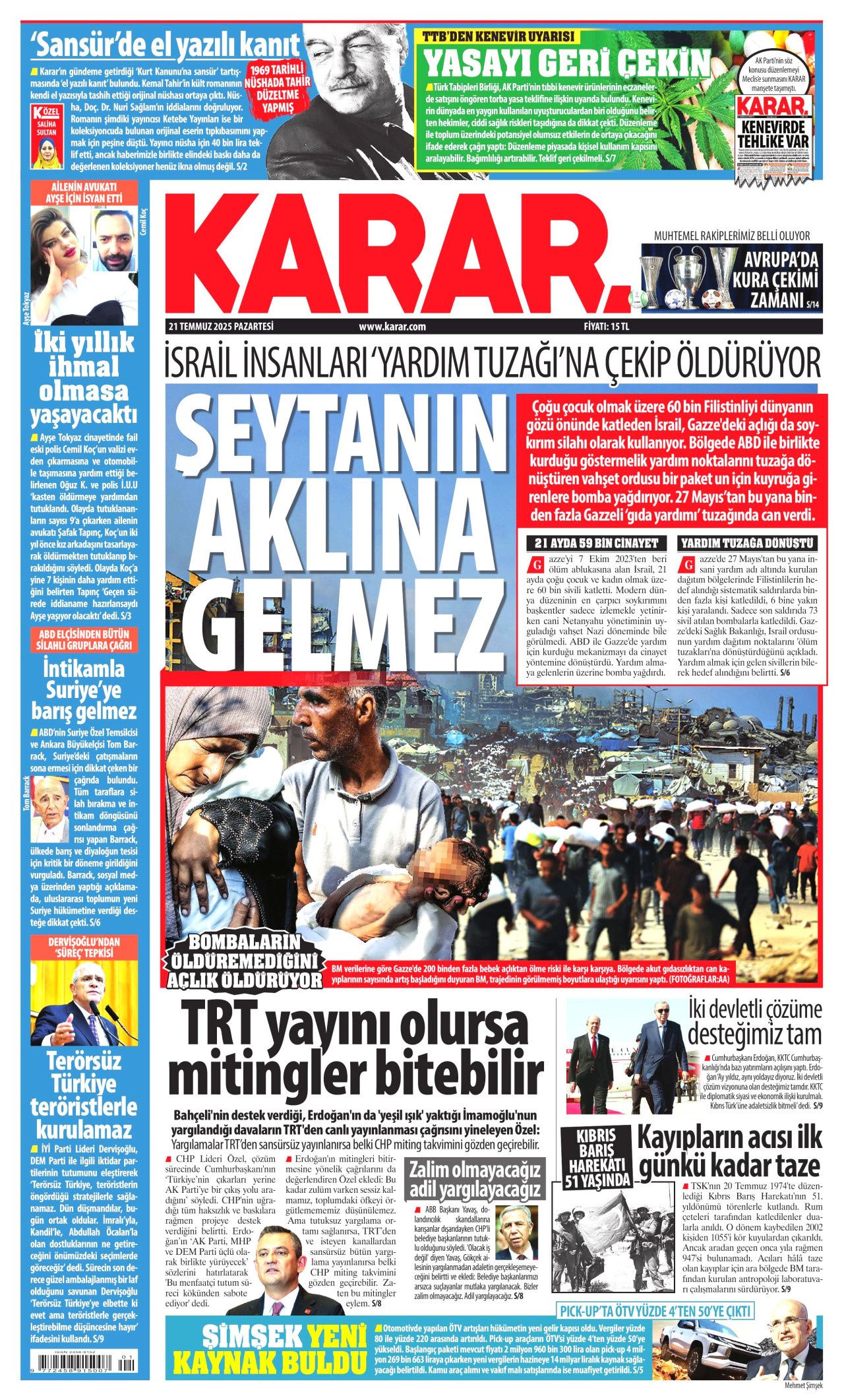 Cumhurbaşkanı Erdoğan, Lefkoşa'dan dünyaya seslendi: KKTC bir an önce tanınmalı! İşte 21 Temmuz gazete manşetleri 8