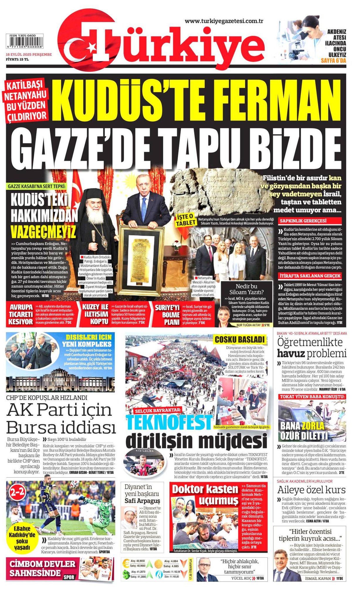 Netanyahu çıldırıyor... Kudüs'te ferman, Gazze'de tapu bizde! Erdoğan'ın "Kudüs'teki hakkımızdan vazgeçmeyiz" sözleri manşetlerde... 1