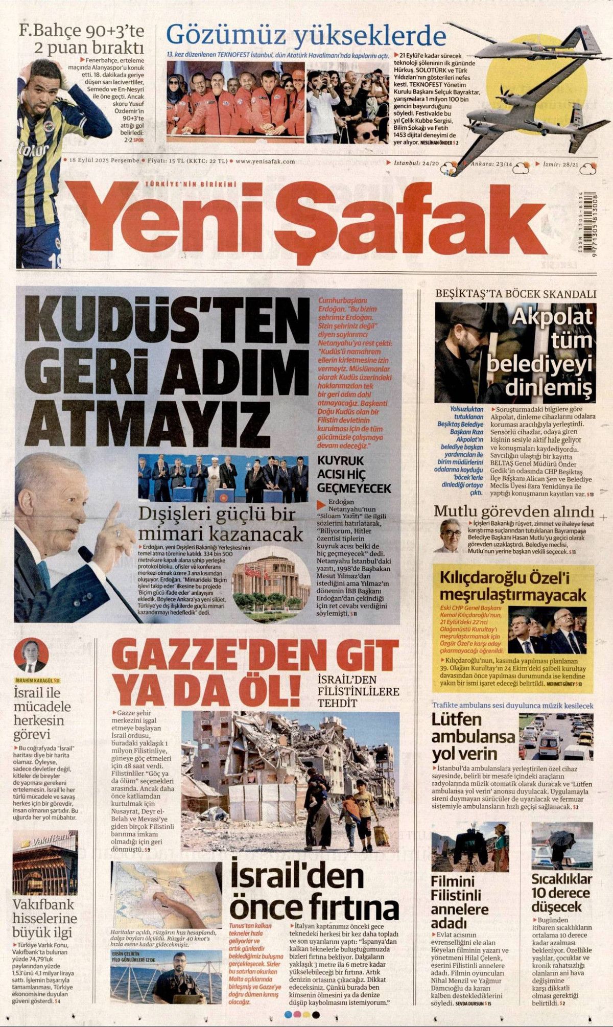 Netanyahu çıldırıyor... Kudüs'te ferman, Gazze'de tapu bizde! Erdoğan'ın "Kudüs'teki hakkımızdan vazgeçmeyiz" sözleri manşetlerde... 5
