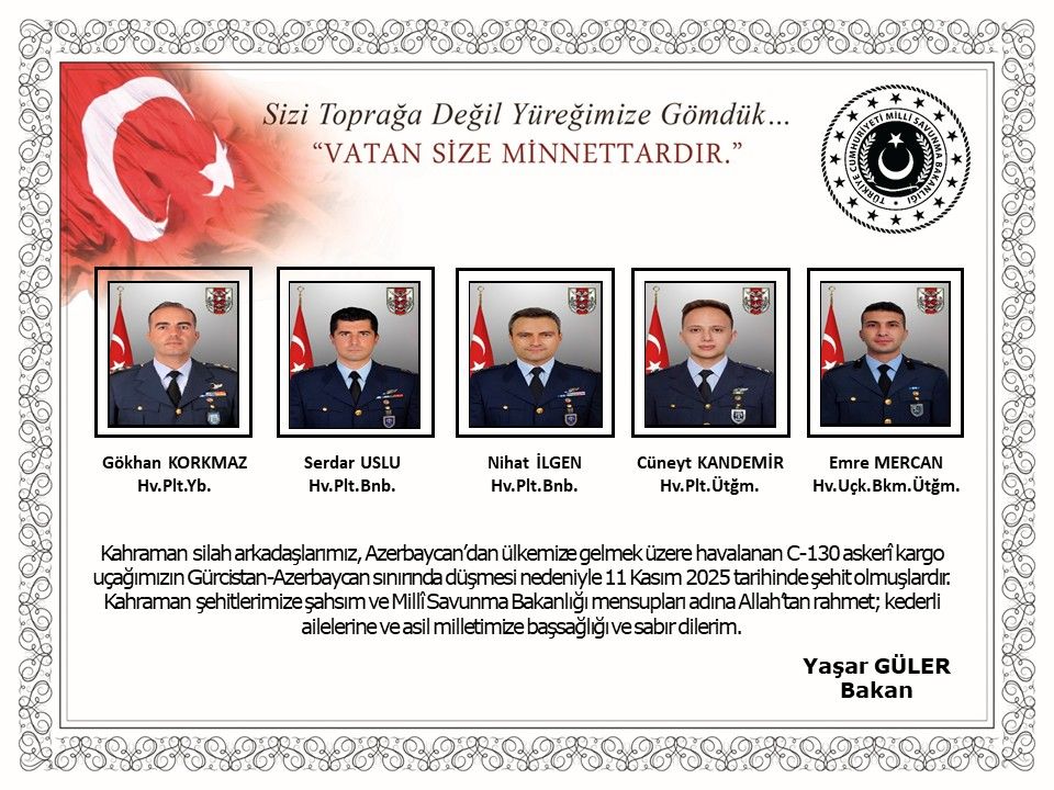 C-130 faciası yüreklerimizi yaktı! Kimi baba olacaktı, kimi evlenmeye hazırlanıyordu... Gürcistan'da düşen Türk askeri uçağındaki şehitlerimizin listesi... 2