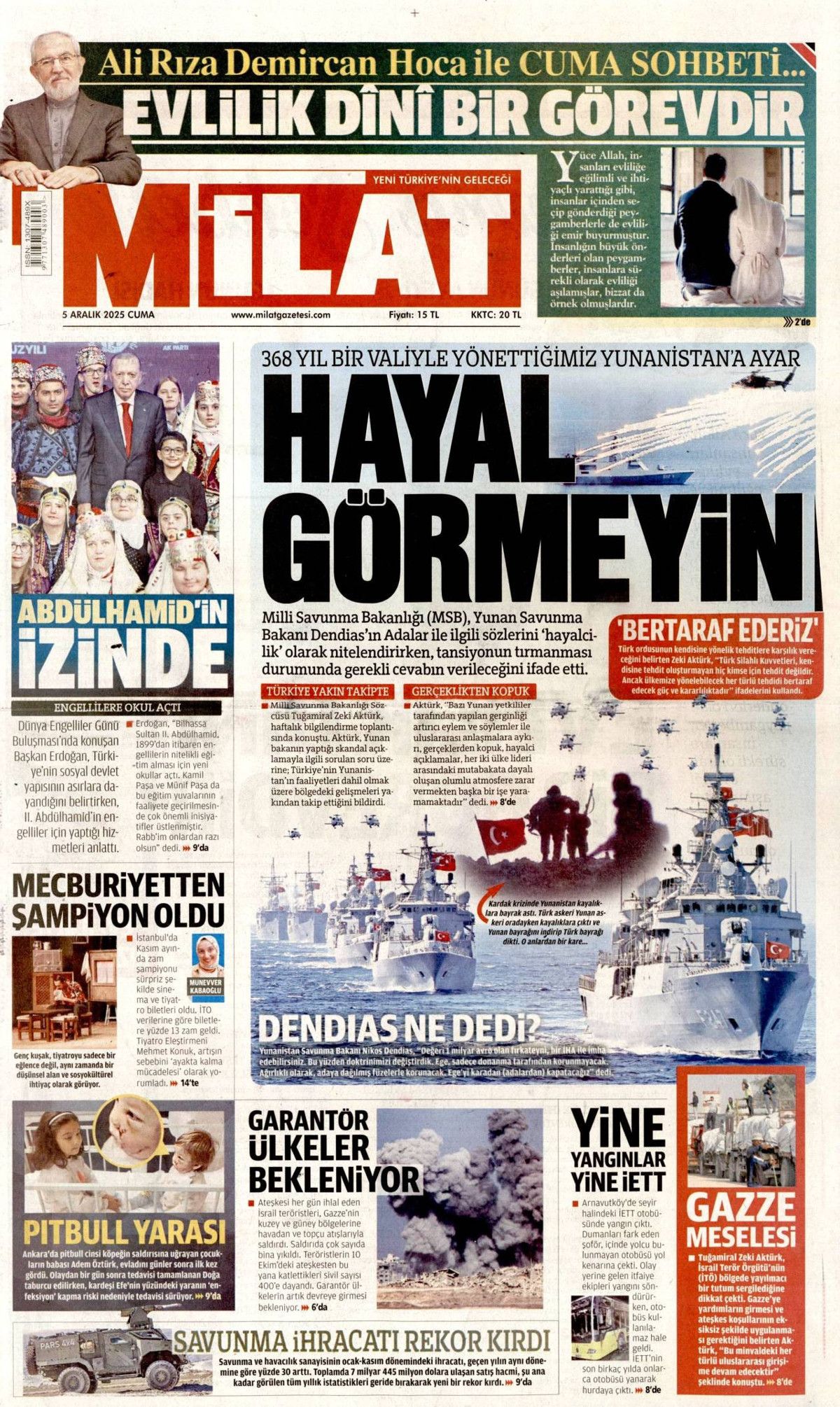 "Her türlü tehdidi bertaraf ederiz" Yunan Bakan Dendias'ın küstah sözlerine MSB'nin ayarı manşetlerde... 19