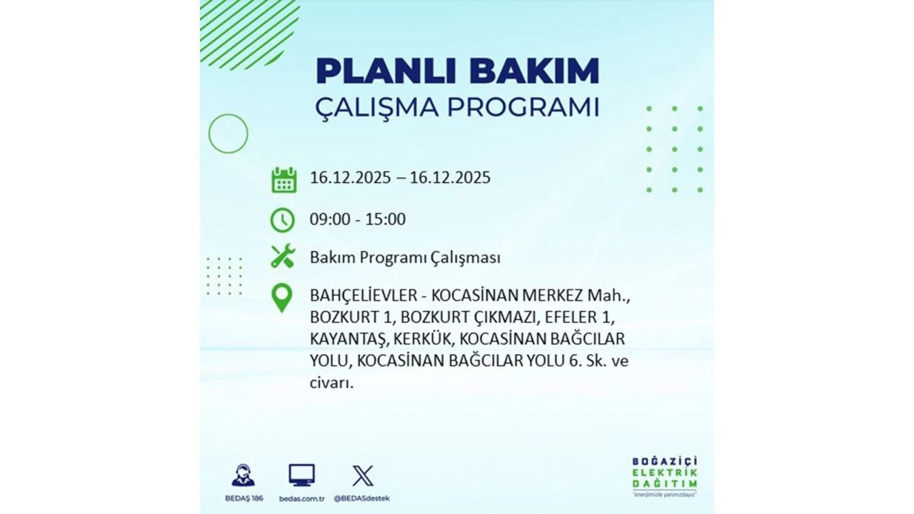 İstanbul'da dev elektrik kesintisi! 16 Aralık 2025 İstanbul'da elektrikler ne zaman gelecek, İstanbul'da 16 Aralık tarihinde hangi ilçelerde elektrik kesintileri olacak? 73